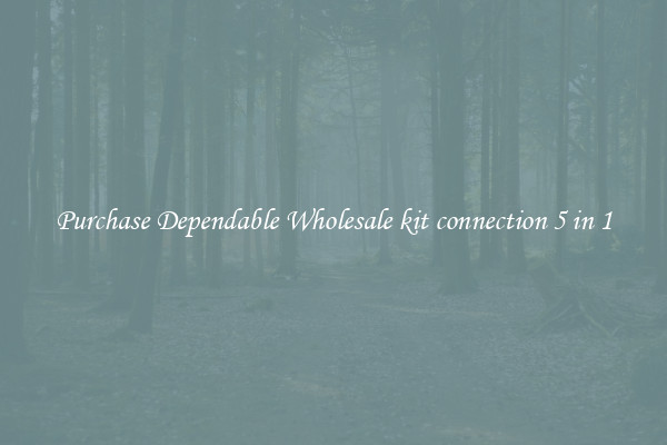 Purchase Dependable Wholesale kit connection 5 in 1