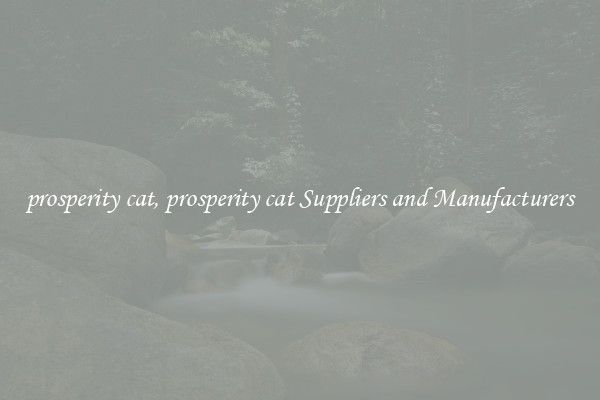 prosperity cat, prosperity cat Suppliers and Manufacturers