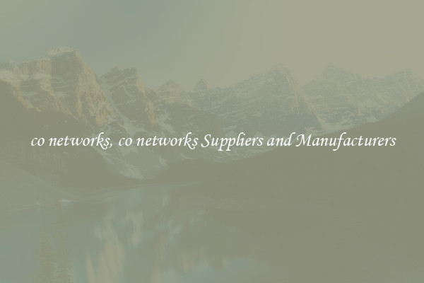 co networks, co networks Suppliers and Manufacturers
