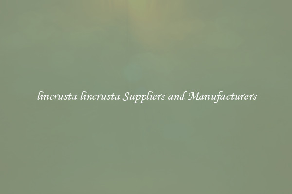 lincrusta lincrusta Suppliers and Manufacturers