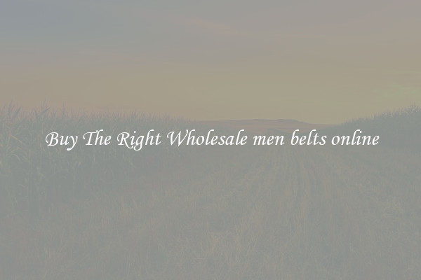 Buy The Right Wholesale men belts online