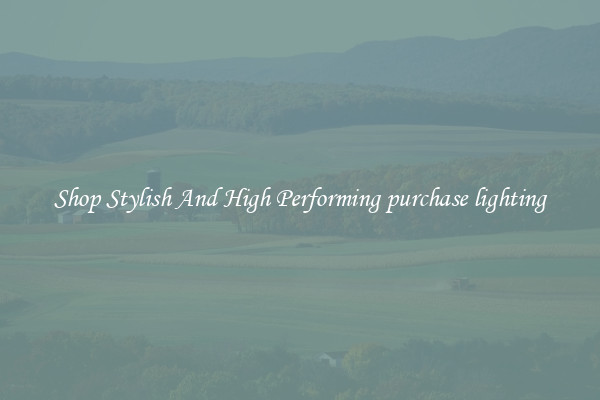 Shop Stylish And High Performing purchase lighting
