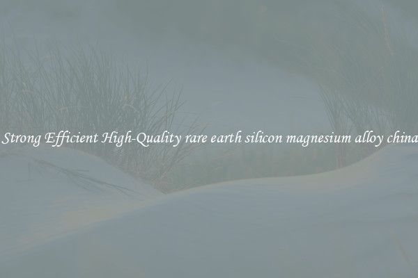 Strong Efficient High-Quality rare earth silicon magnesium alloy china
